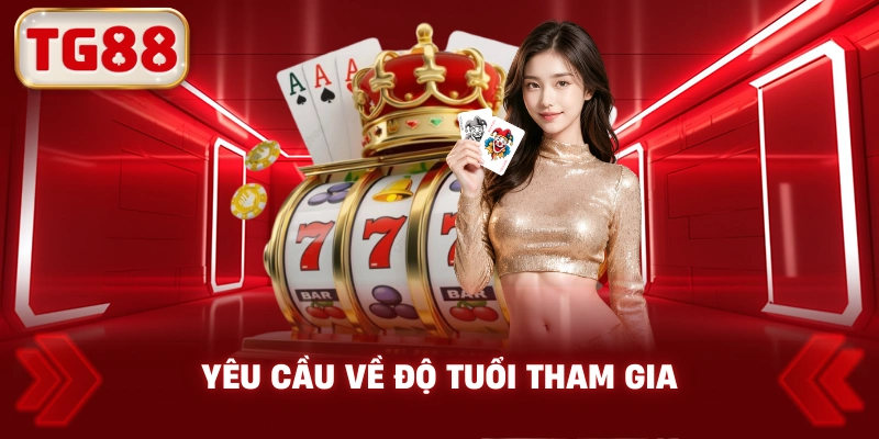 Yêu cầu về độ tuổi tham gia